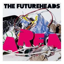 The Futureheads : Area